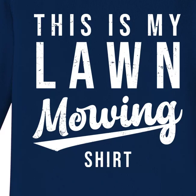 This Is My Lawn Mowing Shirt Baby Long Sleeve Bodysuit