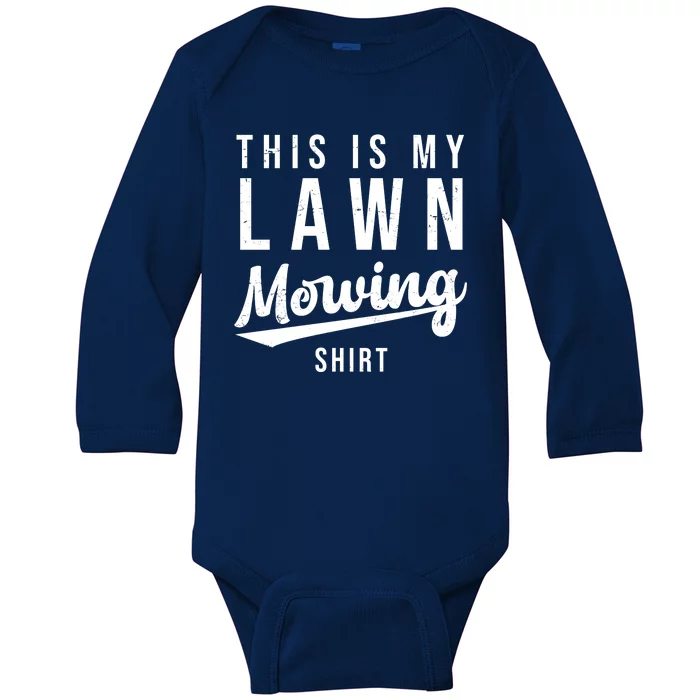 This Is My Lawn Mowing Shirt Baby Long Sleeve Bodysuit