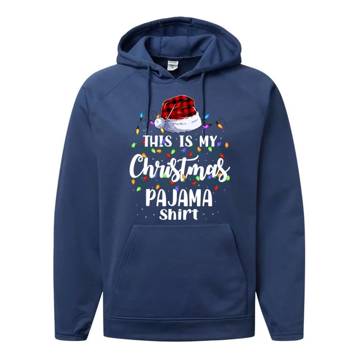 This Is My Christmas Pajama Gift Xmas Lights Funny Holiday Gift Performance Fleece Hoodie