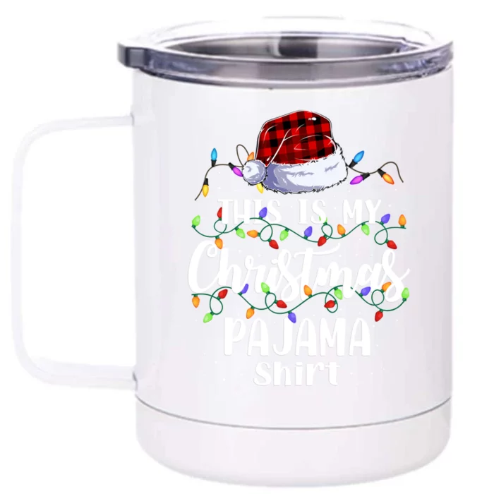 This Is My Christmas Pajama Gift Xmas Lights Funny Holiday Gift Front & Back 12oz Stainless Steel Tumbler Cup