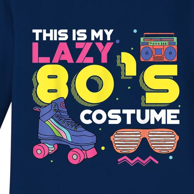 This Is My Lazy 80s Costume Funny Eighties Generation 80s Shirt Baby Long Sleeve Bodysuit