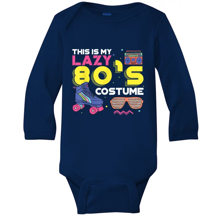 This Is My Lazy 80s Costume Funny Eighties Generation 80s Shirt Baby Long Sleeve Bodysuit