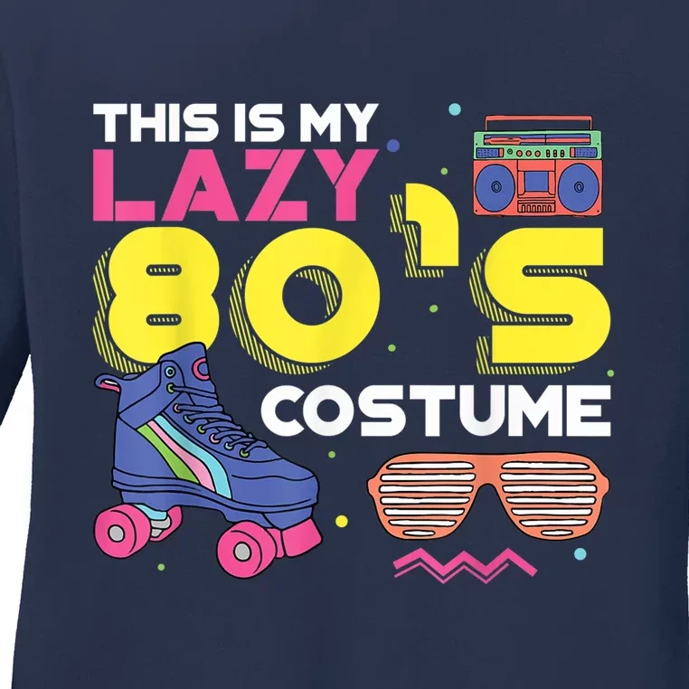 This Is My Lazy 80s Costume Funny Eighties Generation 80s Shirt Ladies Long Sleeve Shirt