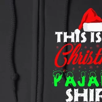 This is My Christmas Pajama Family Gift Set Full Zip Hoodie