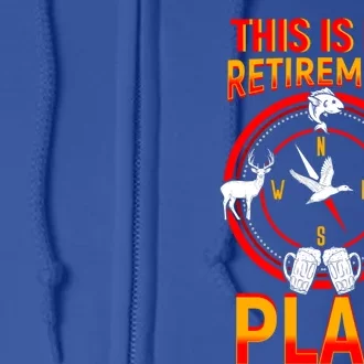 This Is My Retiret Plan Animal Hunting Beer Ing Gift Great Gift Full Zip Hoodie