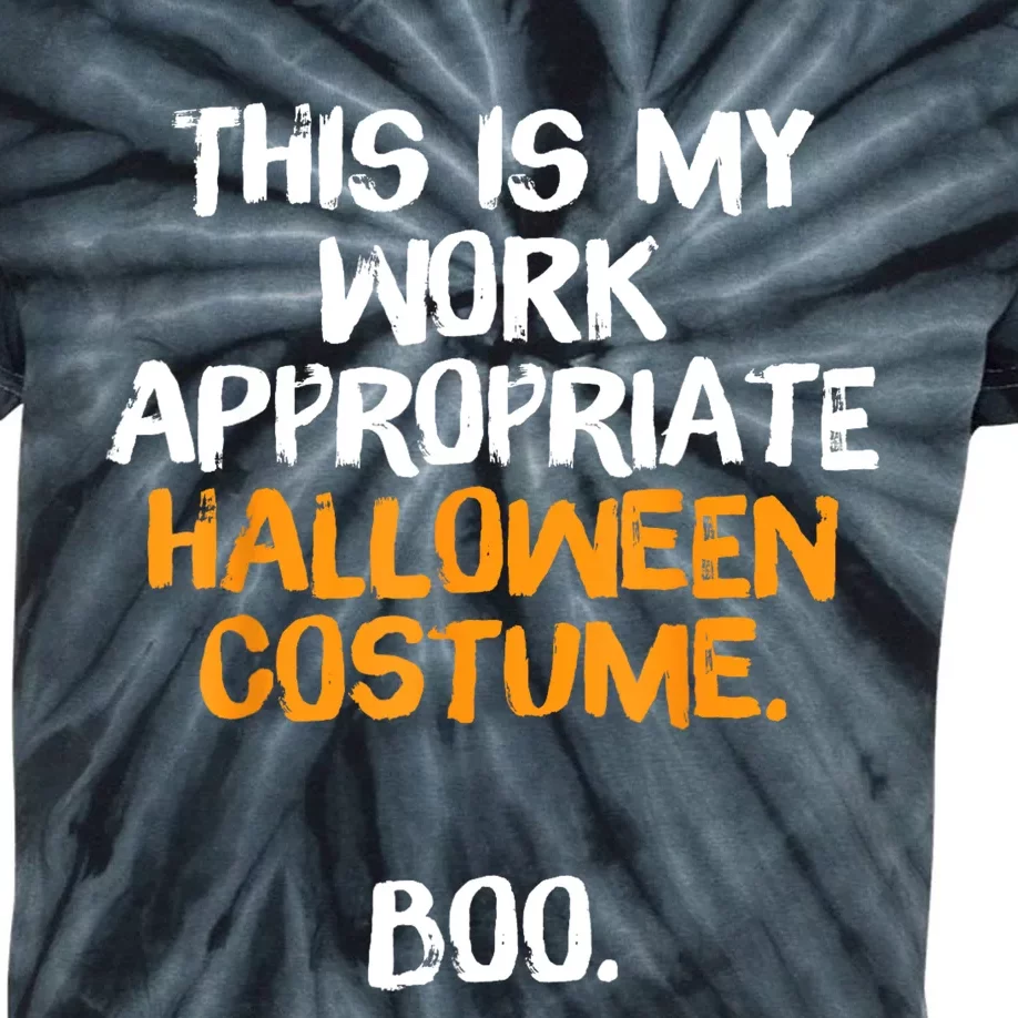 This Is My Work Appropriate Halloween Costume Boo Sarcastic Kids Tie-Dye T-Shirt