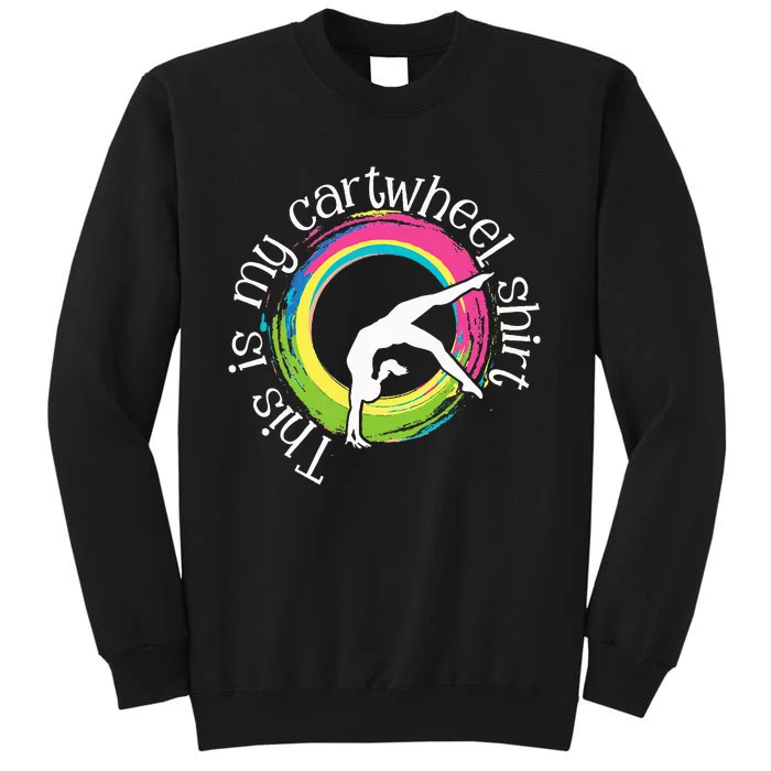 This Is My Cartwheel Gymnast Acrobatics Gymnastics Tall Sweatshirt