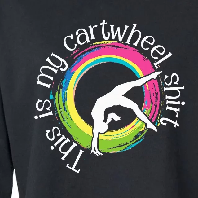 This Is My Cartwheel Gymnast Acrobatics Gymnastics Cropped Pullover Crew