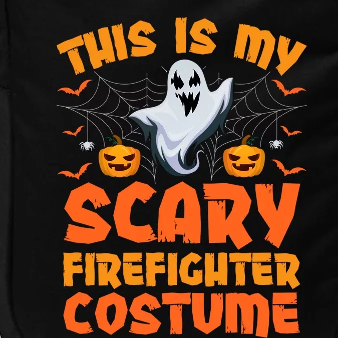 This Is My Scary Firefighter Costume Halloween Gift Impact Tech Backpack