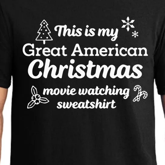 This Is My Great American Chistmas Movie Watching Pajama Set