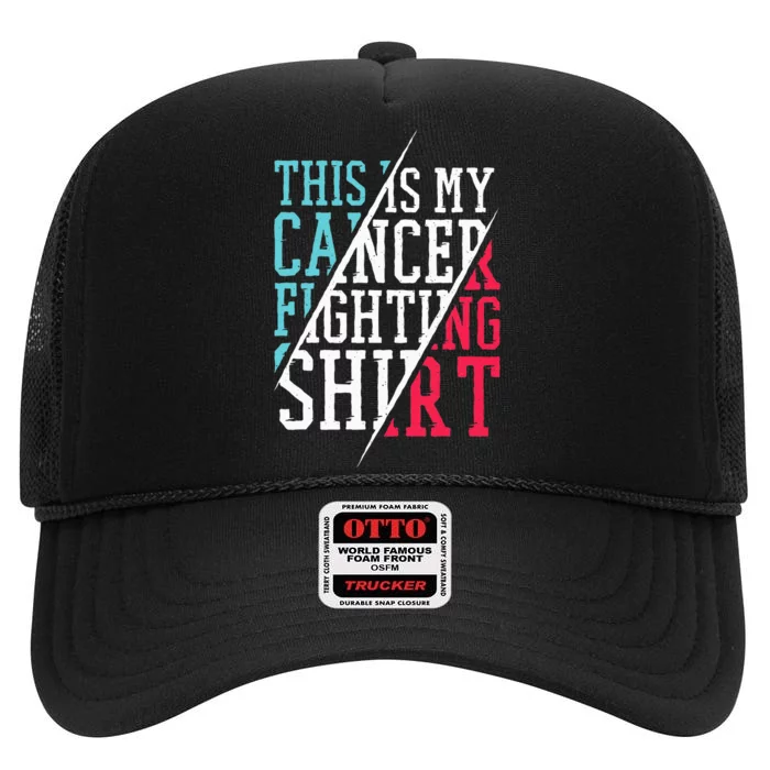 This Is My Cancer Fighting  Cancer Chemo Awareness High Crown Mesh Trucker Hat