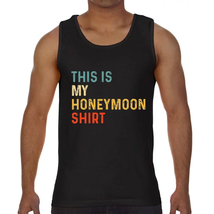 This Is My Honeymoon Matching Couple Honeymoon Comfort Colors® Tank Top