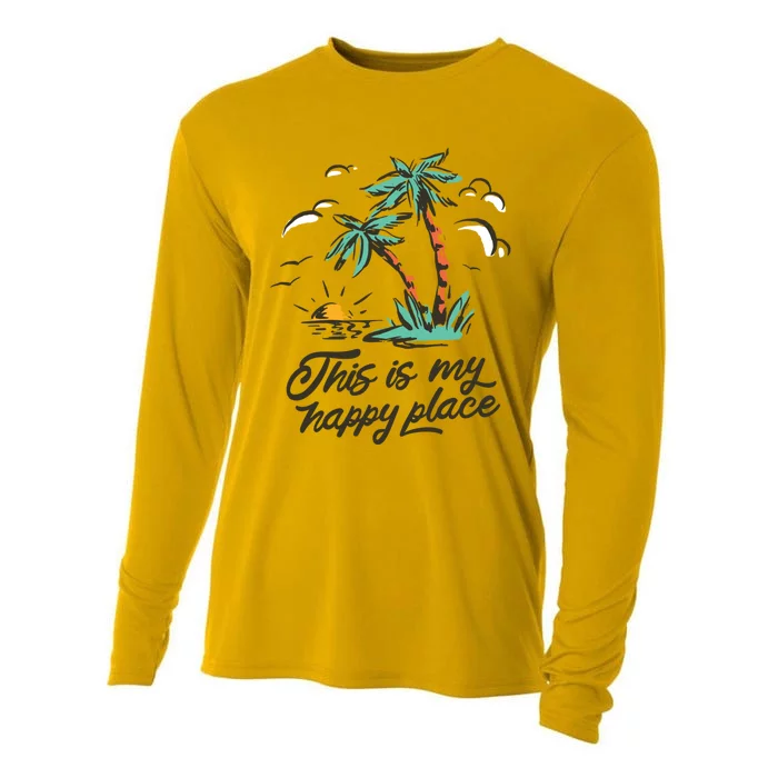 This Is My Happy Place Beach Funny Gift Cooling Performance Long Sleeve Crew