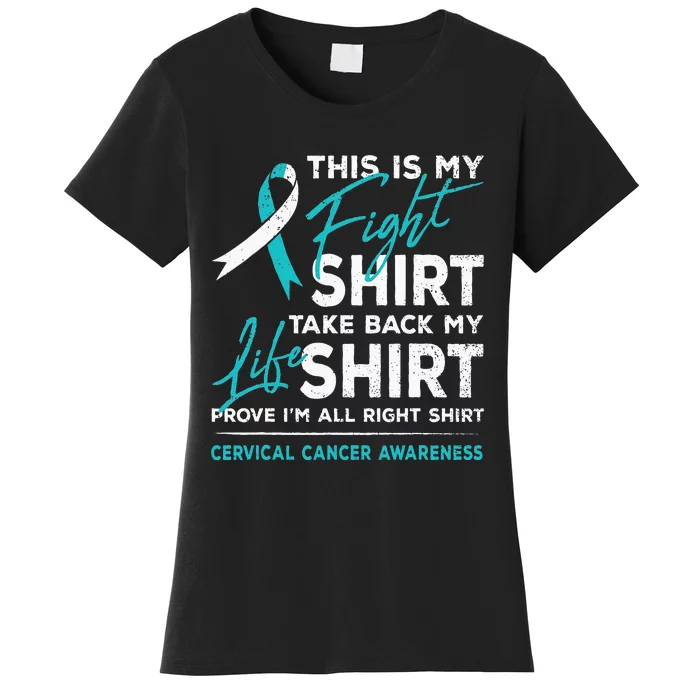 This Is My Fight Cervical Cancer Awareness White Teal Ribbon Women's T-Shirt