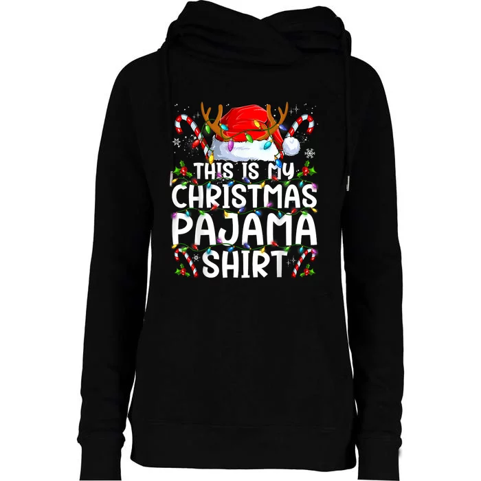 This Is My Christmas Pajama Funny Xmas Pjs Womens Funnel Neck Pullover Hood