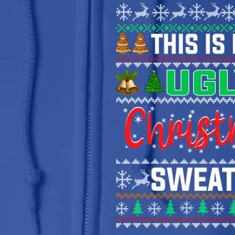 This Is My ItS Too Hot For Ugly Christmas Full Zip Hoodie