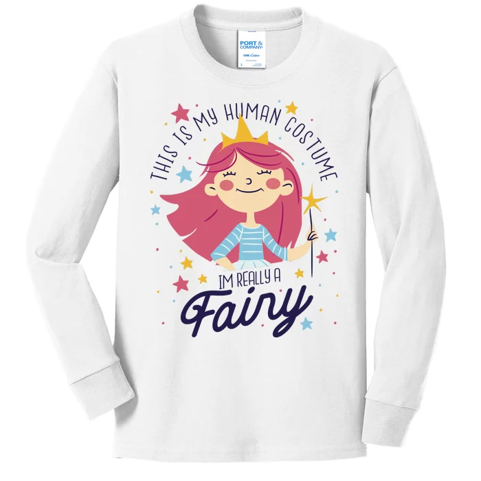 This Is My Human Costume I'm Really A Fairy Cute Halloween Kids Long Sleeve Shirt