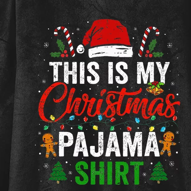 This Is My Christmas Pajama Funny Xmas PJs Hooded Wearable Blanket