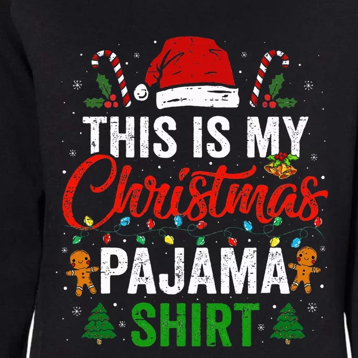 This Is My Christmas Pajama Funny Xmas PJs Womens California Wash Sweatshirt