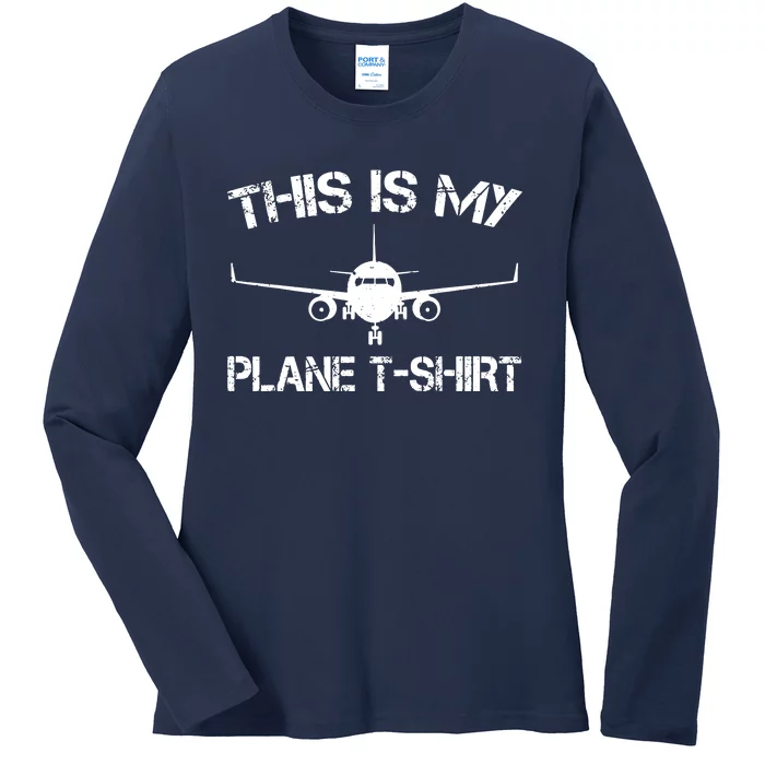 This Is My Plane Airplane Pilot Gifts Ladies Long Sleeve Shirt