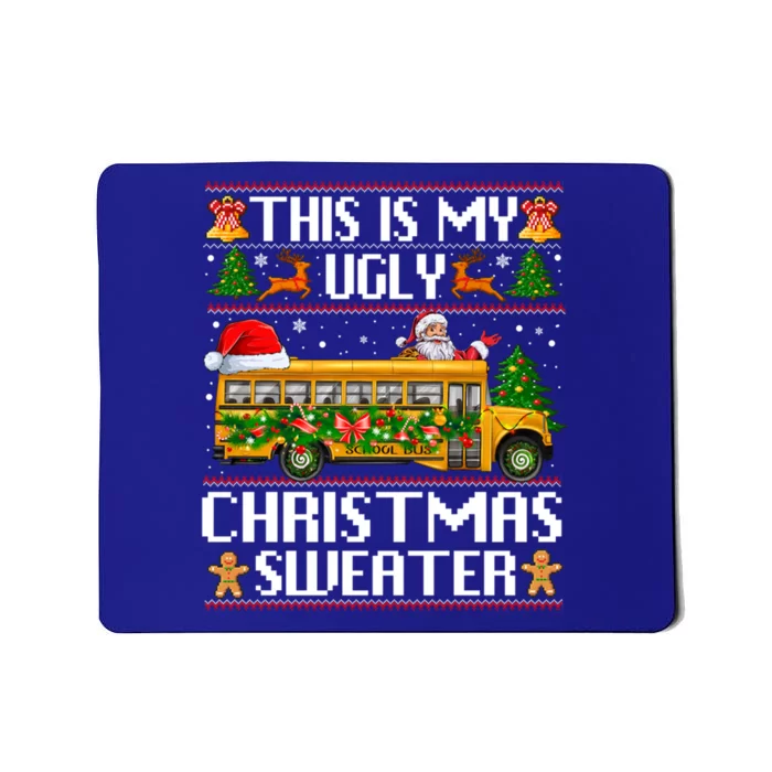 This Is My Ugly Sweater Christmas School Bus Driver Lovers Gift Mousepad