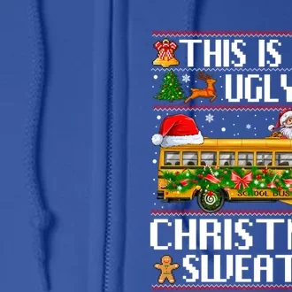 This Is My Ugly Sweater Christmas School Bus Driver Lovers Gift Full Zip Hoodie