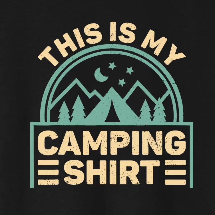 This Is My Camping Camp Tent Camper Funny Camping Women's Crop Top Tee