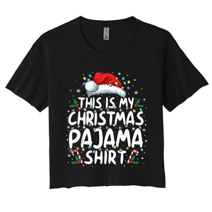 This Is My Christmas Pajama Xmas Pjs Women's Crop Top Tee