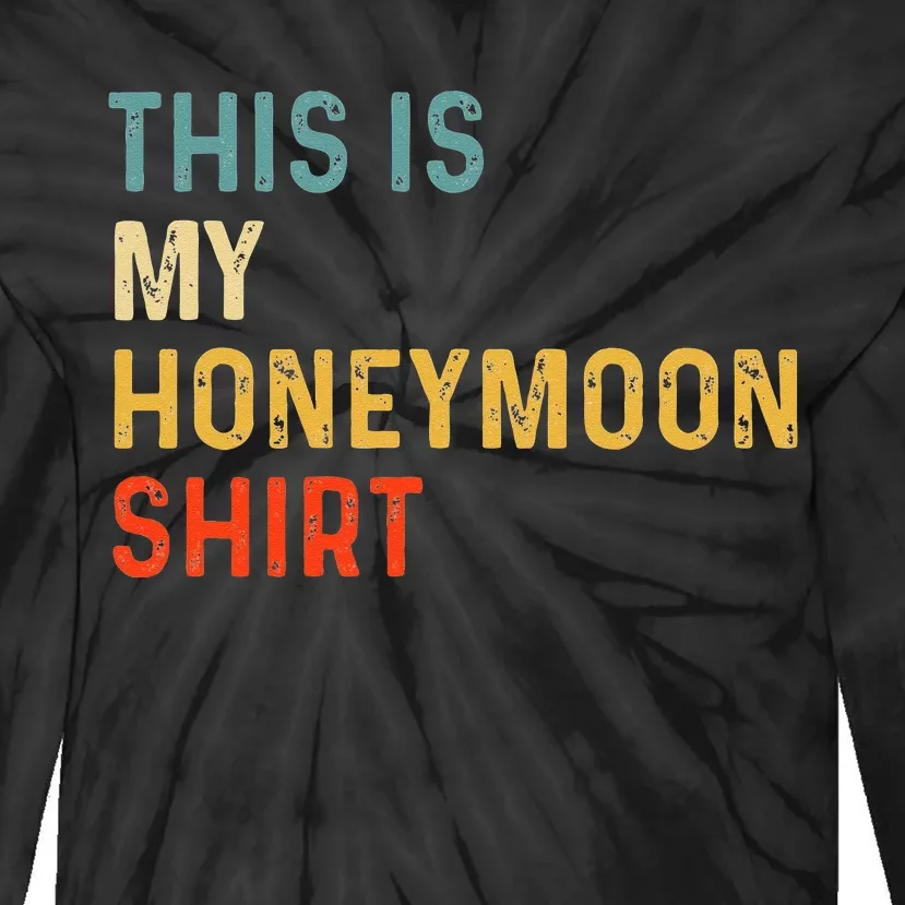 This Is My Honeymoon Matching Couple Honeymoon Tie-Dye Long Sleeve Shirt