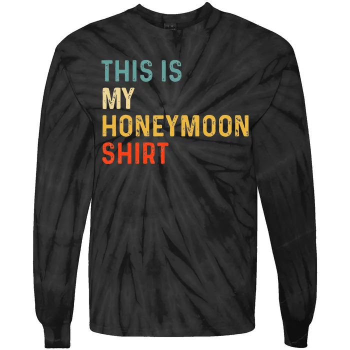 This Is My Honeymoon Matching Couple Honeymoon Tie-Dye Long Sleeve Shirt