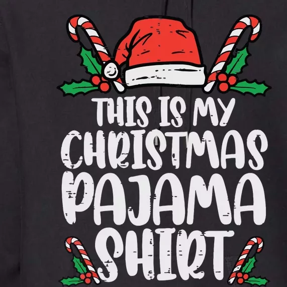 This Is My Christmas Pajama Funny Xmas Pjs Women Premium Hoodie