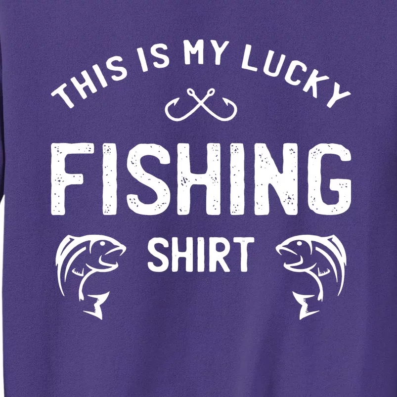 This Is My Lucky Fishing Sweatshirt