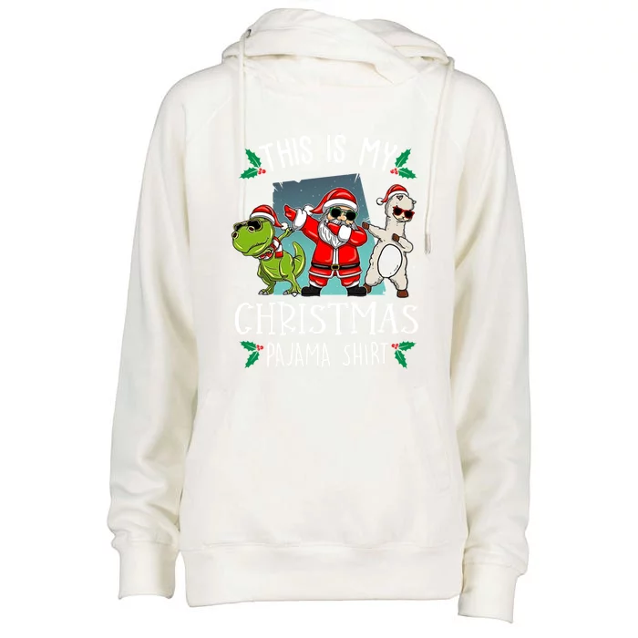 This Is My Christmas Pjs Dabbing Santa Dinosaur Llama Xmas Gift Womens Funnel Neck Pullover Hood