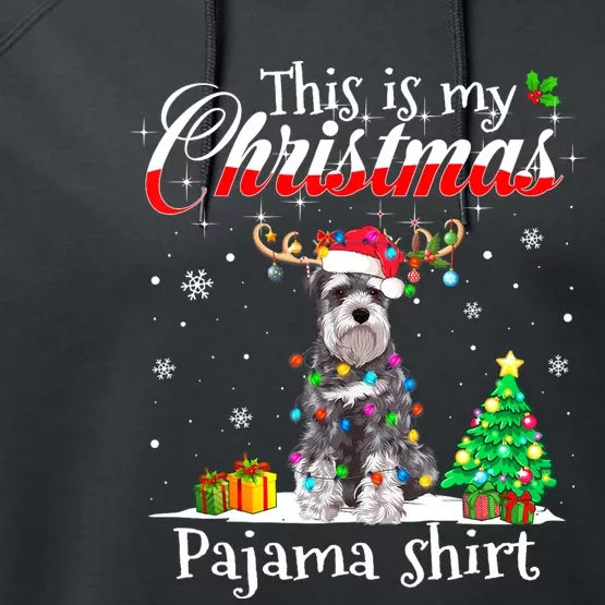 This Is My Christmas Pajama Schnauzer Lover Dog Performance Fleece Hoodie