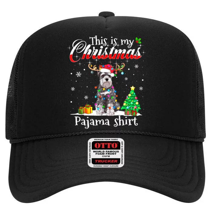 This Is My Christmas Pajama Schnauzer Lover Dog High Crown Mesh Trucker Hat