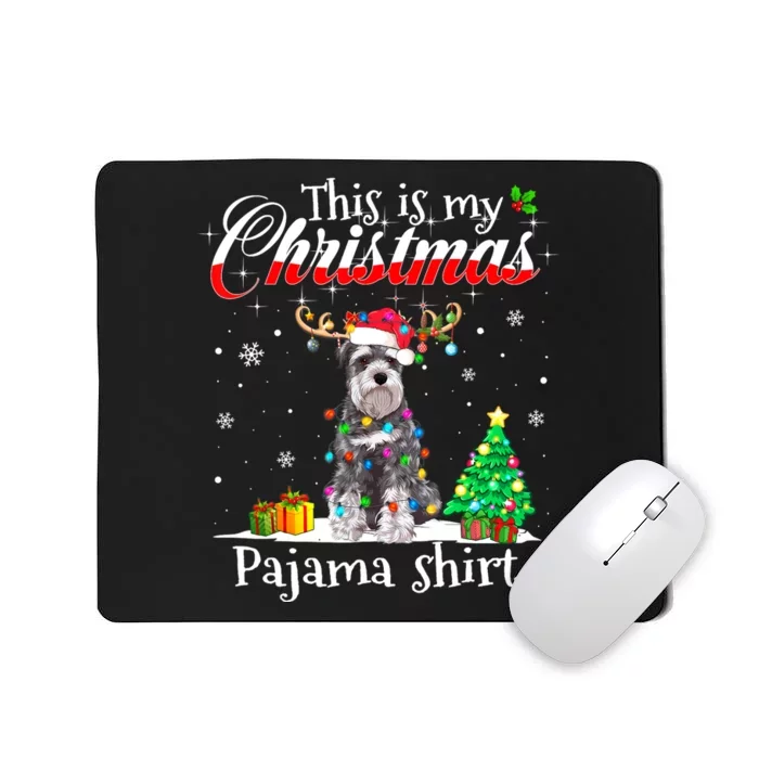 This Is My Christmas Pajama Schnauzer Lover Dog Mousepad