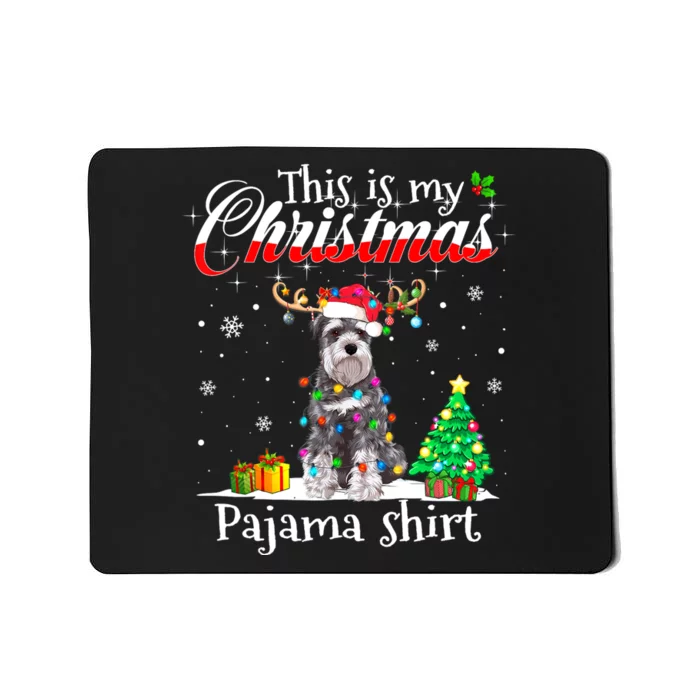 This Is My Christmas Pajama Schnauzer Lover Dog Mousepad