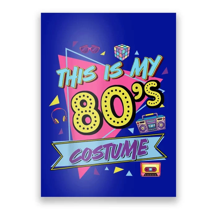 This Is My 80s Costume Shirt 80's 90's Party Shirt Vintage Gift Shirt Poster