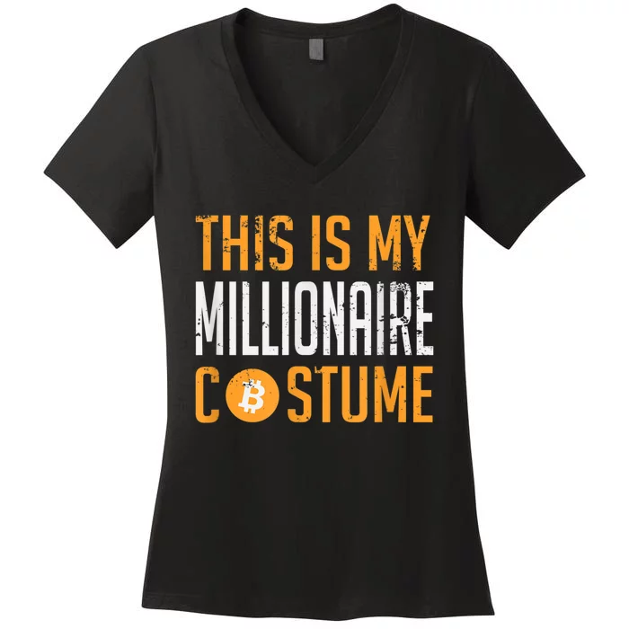 This Is My Millionaire Bitcoin Costume Halloween Women's V-Neck T-Shirt