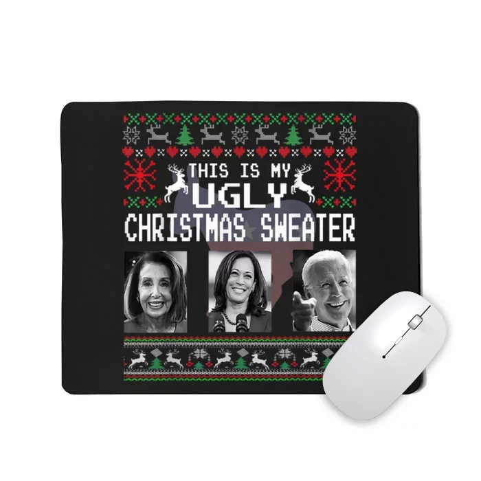 This Is My Ugly Christmas Anti Biden Xmas Pajamas Sweater Mousepad