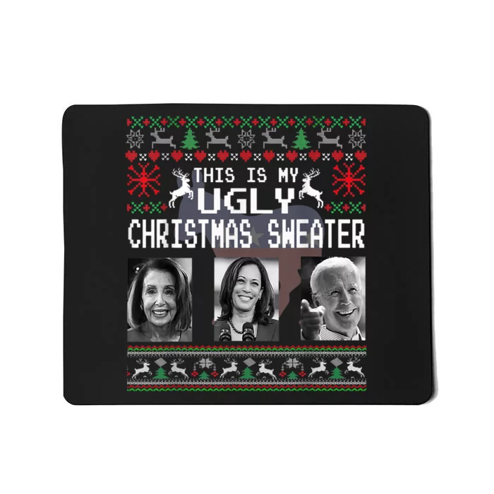 This Is My Ugly Christmas Anti Biden Xmas Pajamas Sweater Mousepad