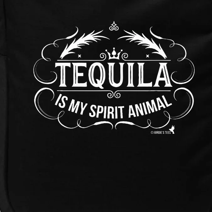 Tequila Is My Spirit Animal Impact Tech Backpack