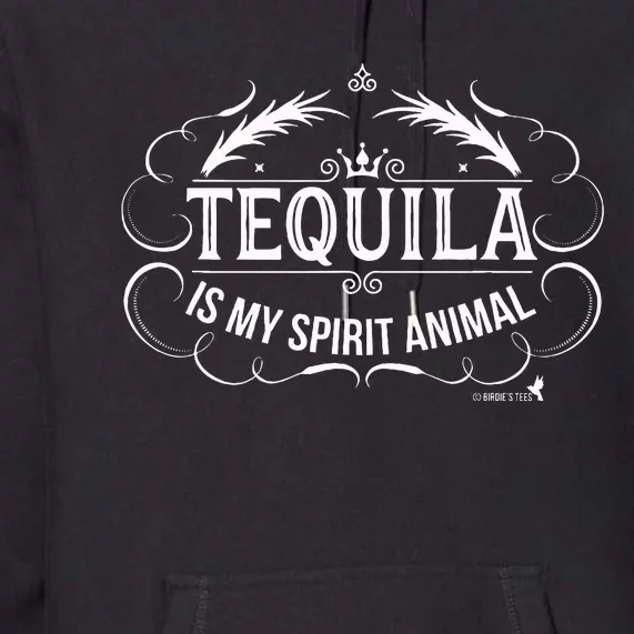 Tequila Is My Spirit Animal Premium Hoodie