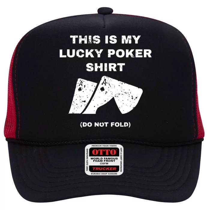 This Is My Lucky Poker Do Not Wash High Crown Mesh Trucker Hat