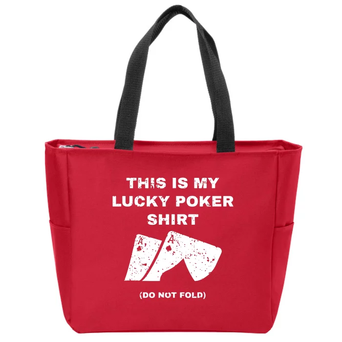 This Is My Lucky Poker Do Not Wash Zip Tote Bag