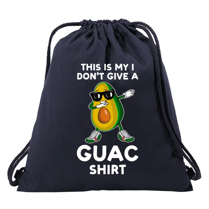 This Is My I Dont Give A Guac Gift Avocados Funny Gift Drawstring Bag