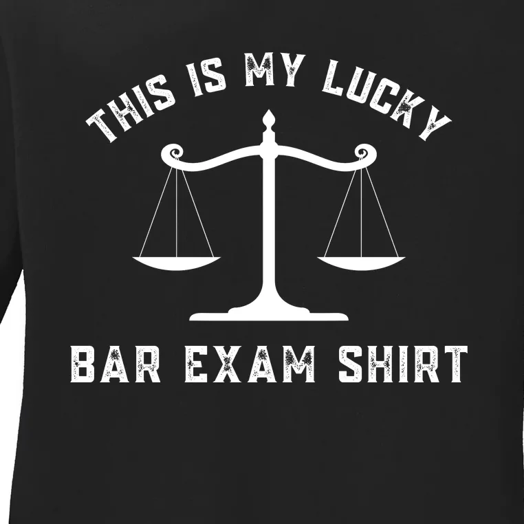 This Is My Lucky Bar Exam Funny Law School Graduation Gift Ladies Long Sleeve Shirt