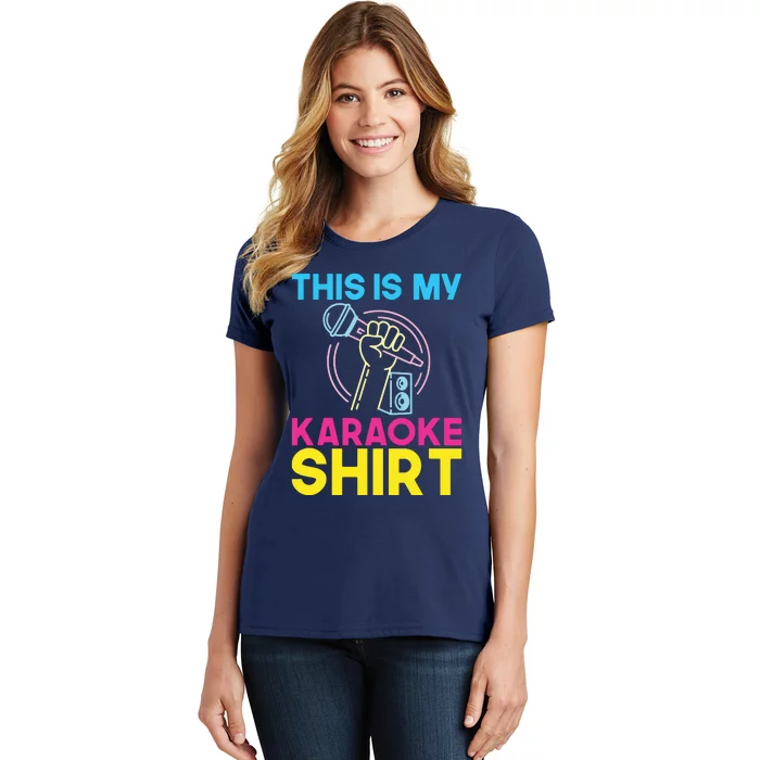 This Is My Karaoke Microphone Singing Lover Women's T-Shirt