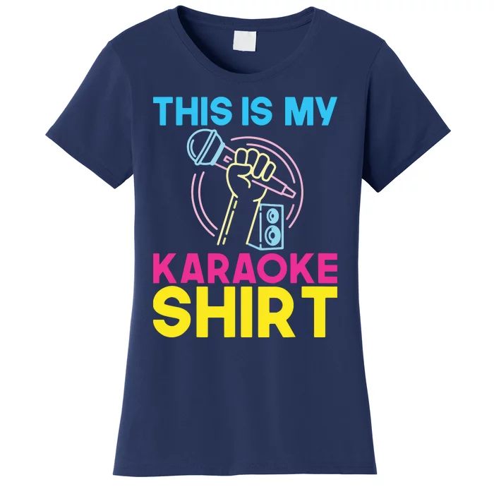 This Is My Karaoke Microphone Singing Lover Women's T-Shirt