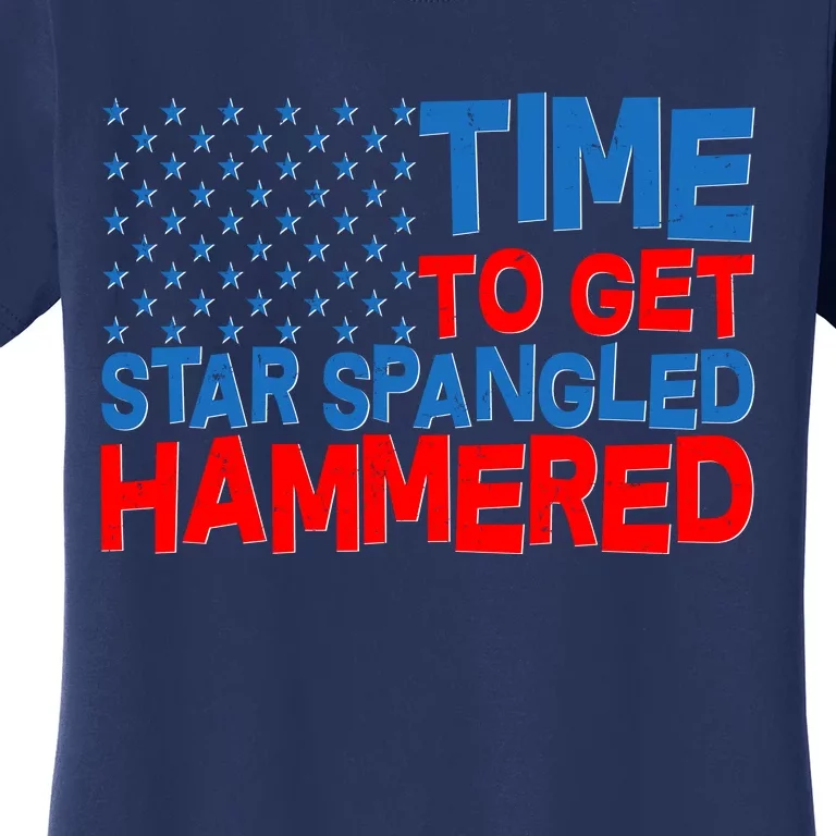 Time To Get Star Spangled Hammered Women's T-Shirt